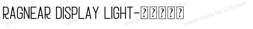 Ragnear Display Light字体转换